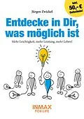 E-Book (epub) Entdecke in Dir, was möglich ist von Jürgen Zwickel
