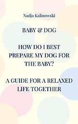 E-Book (epub) Baby & Dog von Nadja Kalinowski