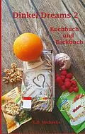 E-Book (epub) Dinkel-Dreams 2 von K. D. Michaelis