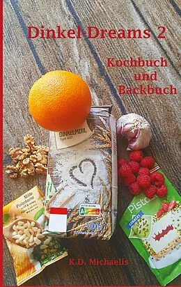 E-Book (epub) Dinkel-Dreams 2 von K. D. Michaelis