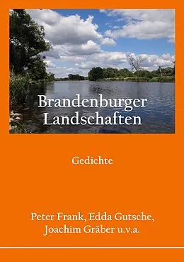 E-Book (epub) Brandenburger Landschaften von Peter Frank, Edda Gutsche, Joachim Gräber