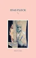E-Book (epub) Idas Fleck von Stefan T. Gruner