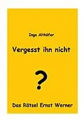 E-Book (epub) Vergesst ihn nicht! von Ingo Althöfer