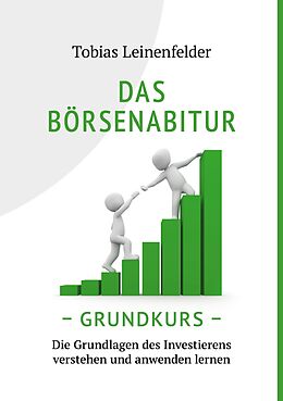 E-Book (epub) Das Börsenabitur - Grundkurs von Tobias Leinenfelder