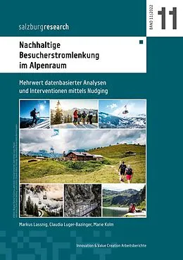 E-Book (epub) Nachhaltige Besucherstromlenkung im Alpenraum von Markus Lassnig, Claudia Luger-Bazinger, Marie Kolm