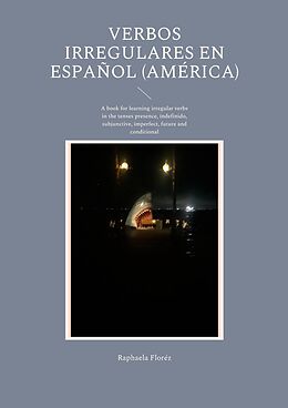 E-Book (pdf) Verbos irregulares en Español (América) von Raphaela Floréz