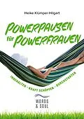 E-Book (epub) Powerpausen für Powerfrauen von Heike Klümper-Hilgart