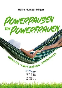 E-Book (epub) Powerpausen für Powerfrauen von Heike Klümper-Hilgart