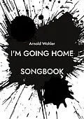 E-Book (epub) I'm going home von Arnold Wohler