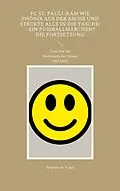 E-Book (epub) FC St. Pauli (kam wie Phönix aus der Asche und steckte alle in die Tasche) - Ein Fussballmärchen? Die Fortsetzung von Stephan de Vogel