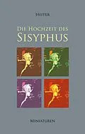 E-Book (epub) Die Hochzeit des Sisyphus von P. J. Heiter