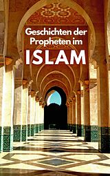 E-Book (epub) Geschichten der Propheten im Islam von B. L. Publishing
