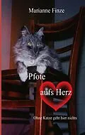 E-Book (epub) Pfote aufs Herz von Marianne Finze