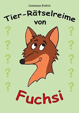 E-Book (epub) Tier-Rätselreime von Fuchsi von Constanze Endlich