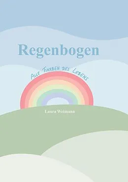 E-Book (epub) Regenbogen von Laura Weimann