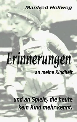 E-Book (epub) Erinnerungen an meine Kindheit von Manfred Hellweg