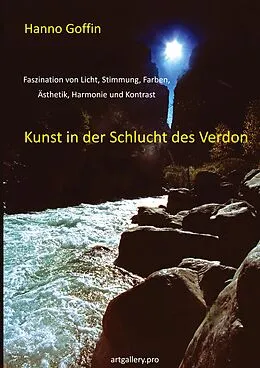 E-Book (epub) Kunst in der Schlucht der Verdon von Hanno Goffin