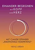 E-Book (epub) Einander begegnen mit Kopf und Herz von Heinz Urban