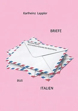 E-Book (epub) Briefe aus Italien von Karlheinz Lappler