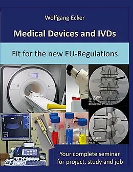 E-Book (epub) Medical Devices and IVDs von Wolfgang Ecker