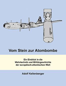E-Book (epub) Vom Stein zur Atombombe von Adolf Kellenberger