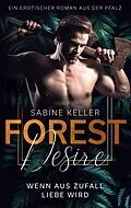 E-Book (epub) Forest Desire von Sabine Keller