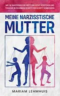 E-Book (epub) Meine narzisstische Mutter von Mariam Lehmhuis