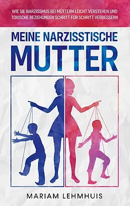 E-Book (epub) Meine narzisstische Mutter von Mariam Lehmhuis