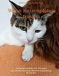 E-Book (epub) Wenn Katzenpfoten trösten von Barbara Michaela Hux