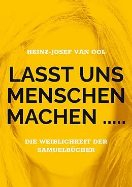 E-Book (epub) Lasst uns Menschen machen ..... von Heinz-Josef van Ool