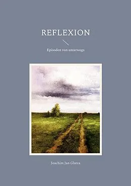 E-Book (epub) Reflexion von Joachim Jan Glatza