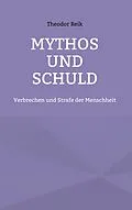 E-Book (epub) Mythos und Schuld von Theodor Reik