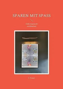 E-Book (epub) Sparen mit Spaß von S. Pomej