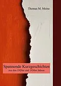 E-Book (epub) Spannende Kurzgeschichten aus den 1920er und 1930er Jahren von Algernon Blackwood, Alan Graham, Ray Cummings
