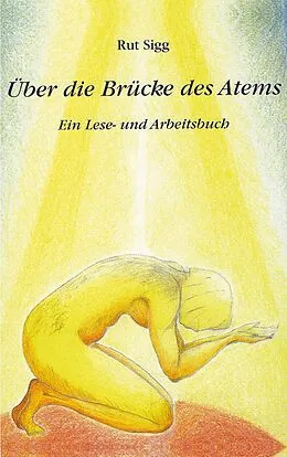 E-Book (epub) Über die Brücke des Atems von Rut Sigg