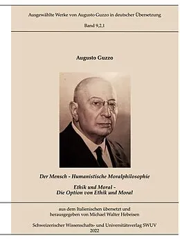 E-Book (epub) Humanistische Moralphilosophie von Augusto Guzzo, Michael Walter Hebeisen