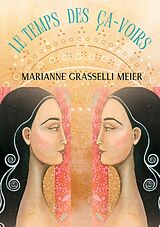 eBook (epub) Le Temps des Ça-Voirs de Marianne Grasselli Meier