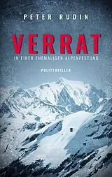 Fester Einband Verrat in einer ehemaligen Alpenfestung von Peter Rudin