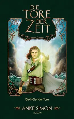 E-Book (epub) Die Tore der Zeit von Anke Simon