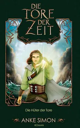 E-Book (epub) Die Tore der Zeit von Anke Simon