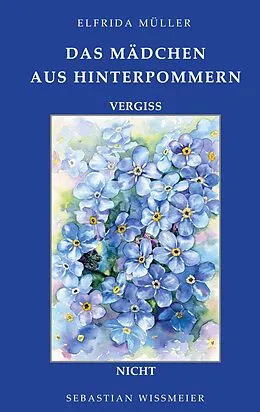 E-Book (epub) Das Mädchen aus Hinterpommern von Elfrida Müller