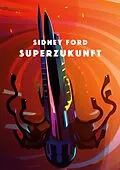 E-Book (epub) Superzukunft von Sidney Ford