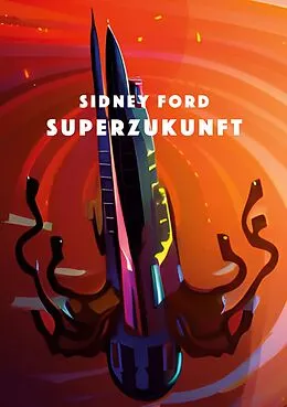 E-Book (epub) Superzukunft von Sidney Ford