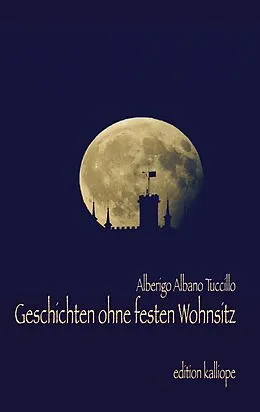 E-Book (epub) Geschichten ohne festen Wohnsitz von Alberigo Tuccillo