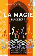 E-Book (epub) La Magie du Désert von Marcel Nickler