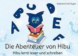 E-Book (epub) Die Abenteuer von Hibu von Stephanie Ciuffi-Gygax