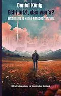 E-Book (epub) Echt jetzt, das war's? von Daniel König