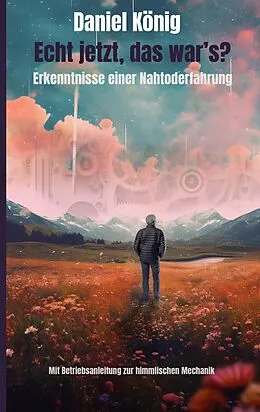 E-Book (epub) Echt jetzt, das war's? von Daniel König