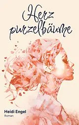 E-Book (epub) Herzpurzelbäume von Heidi Engel