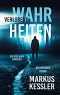 E-Book (epub) Verlorene Wahrheiten von Markus Kessler